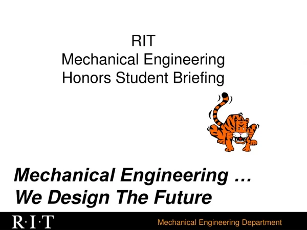 RIT Mechanical Engineering Honors Student Briefing