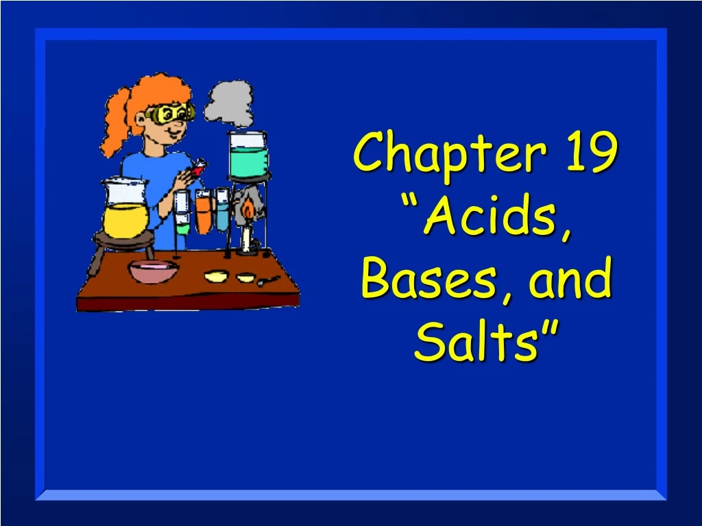 chapter 19 acids bases and salts