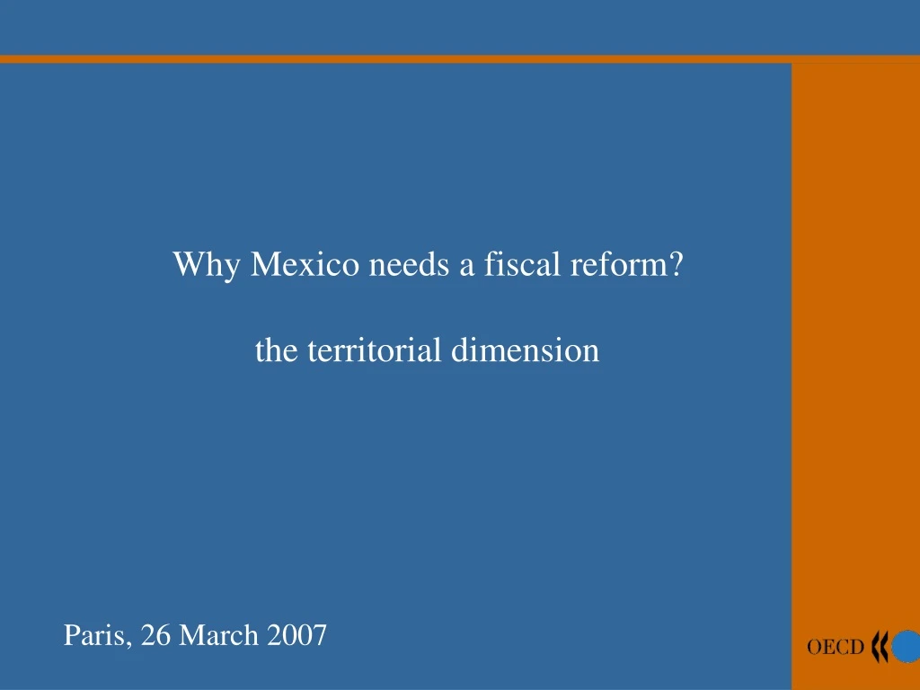 why mexico needs a fiscal reform the territorial