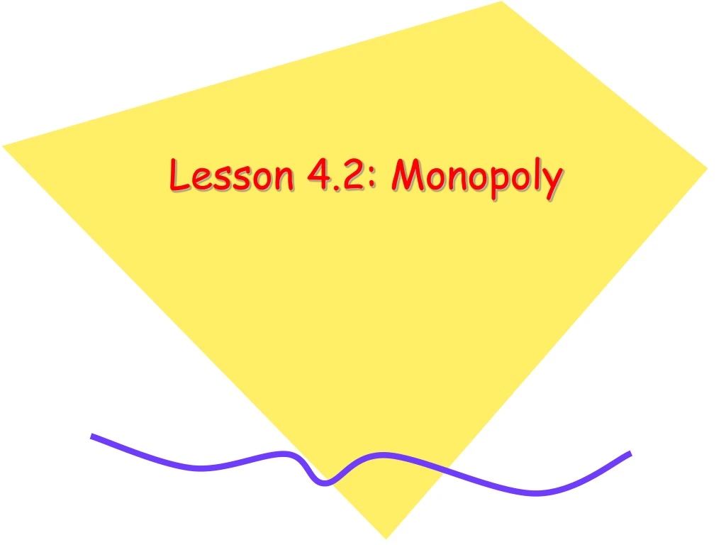lesson 4 2 monopoly