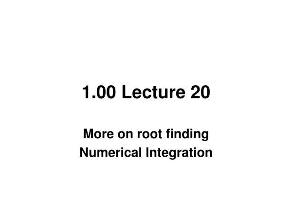 1.00 Lecture 20