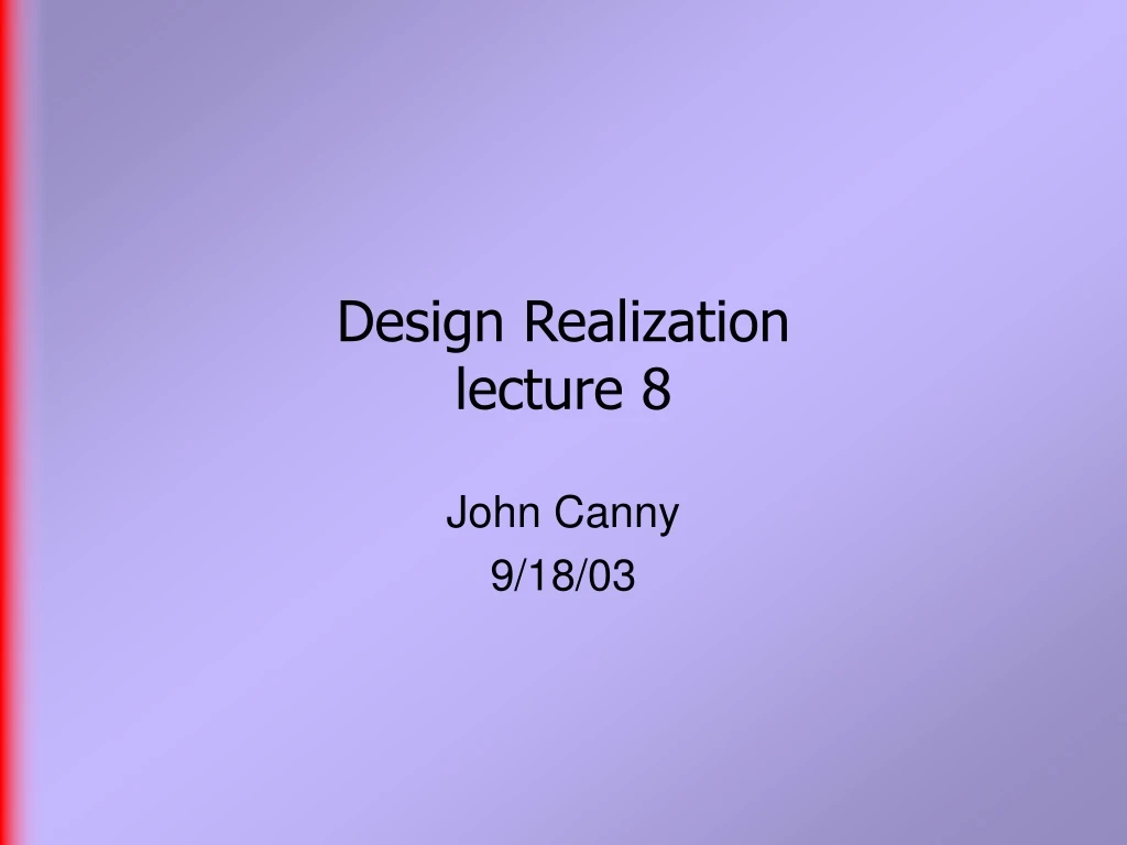 design realization lecture 8