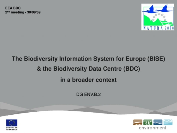 The Biodiversity Information System for Europe (BISE) &amp; the Biodiversity Data Centre (BDC)