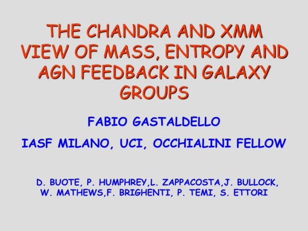 THE CHANDRA AND XMM VIEW OF MASS, ENTROPY AND AGN FEEDBACK IN GALAXY GROUPS