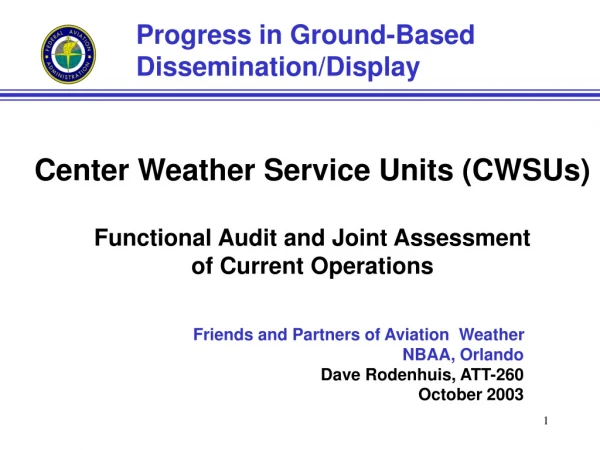 Center Weather Service Units (CWSUs) Functional Audit and Joint Assessment of Current Operations