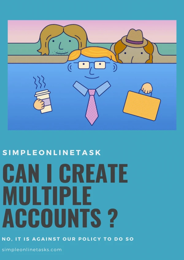 Can I create Multiple Accounts ? - Simple OnlineTask