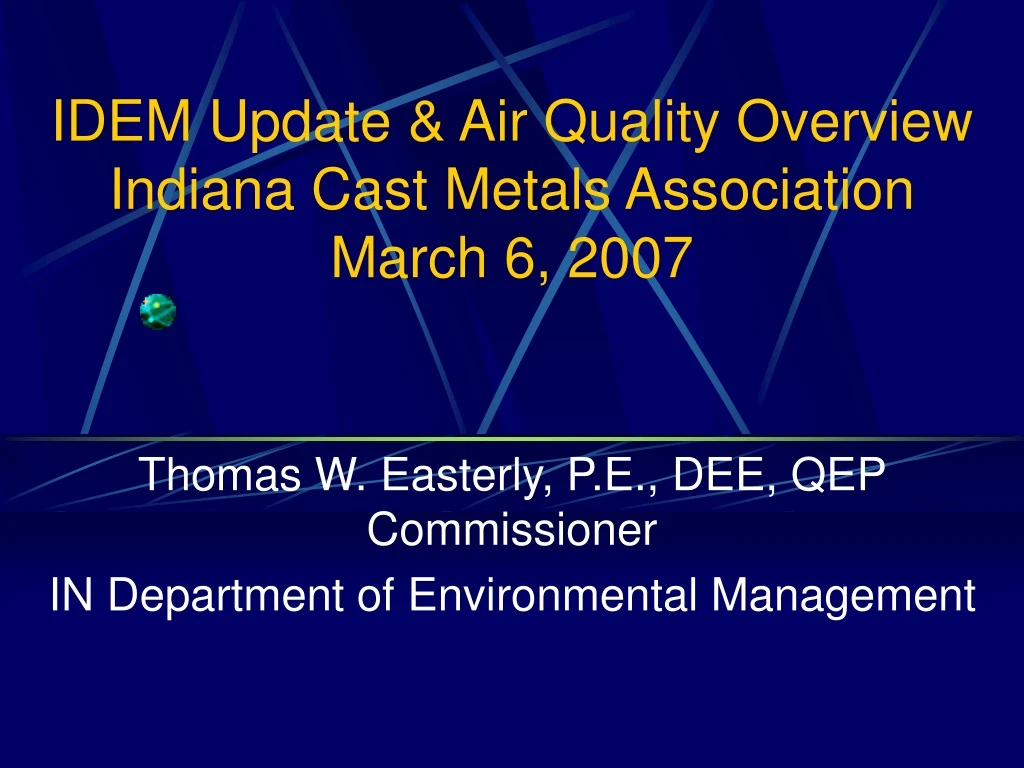 idem update air quality overview indiana cast metals association march 6 2007