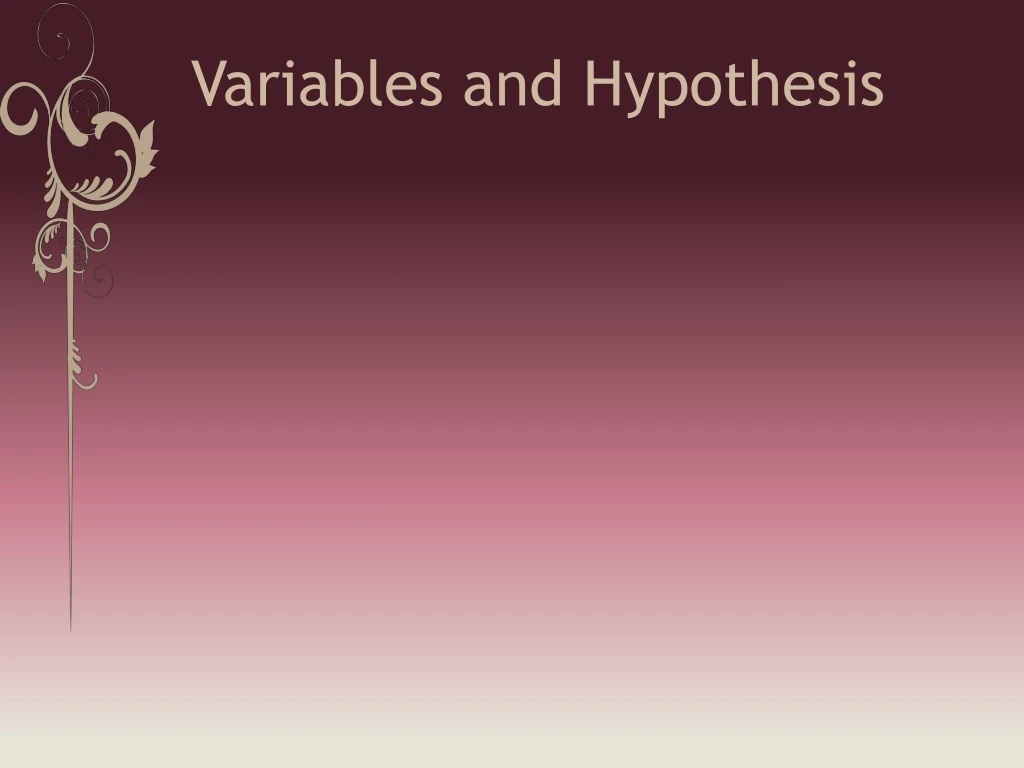 variables and hypothesis