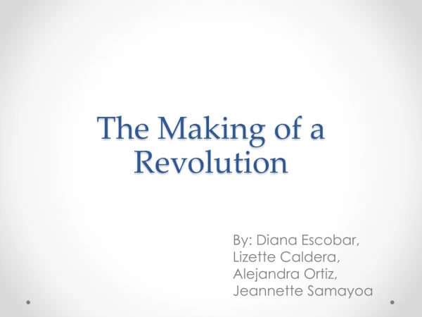The Making of a Revolution