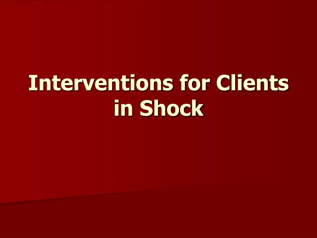 interventions for clients in shock