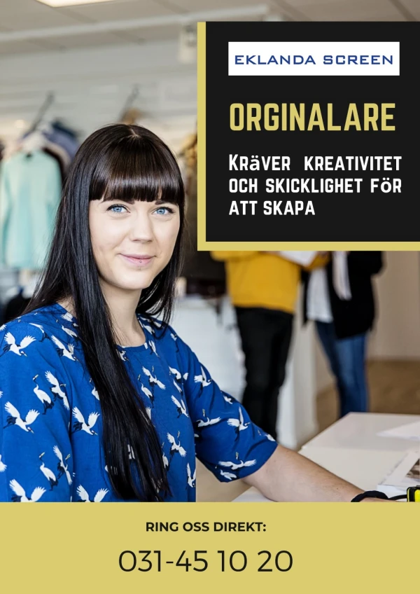 Orginalare – Kräver kreativitet och skicklighet för att skapa