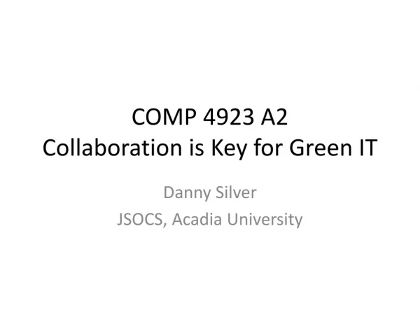 COMP 4923 A2 Collaboration is Key for Green IT