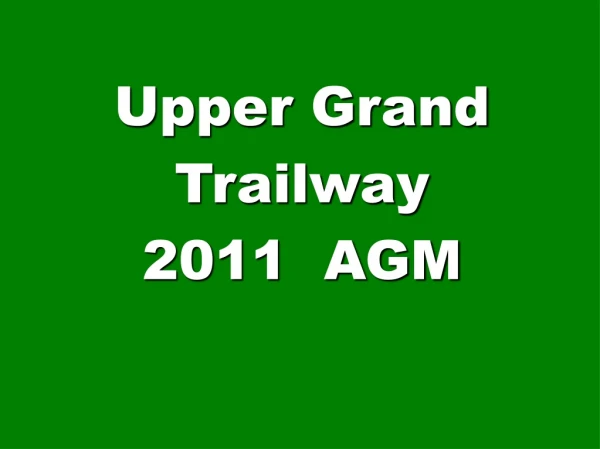 Upper Grand Trailway 2011 AGM