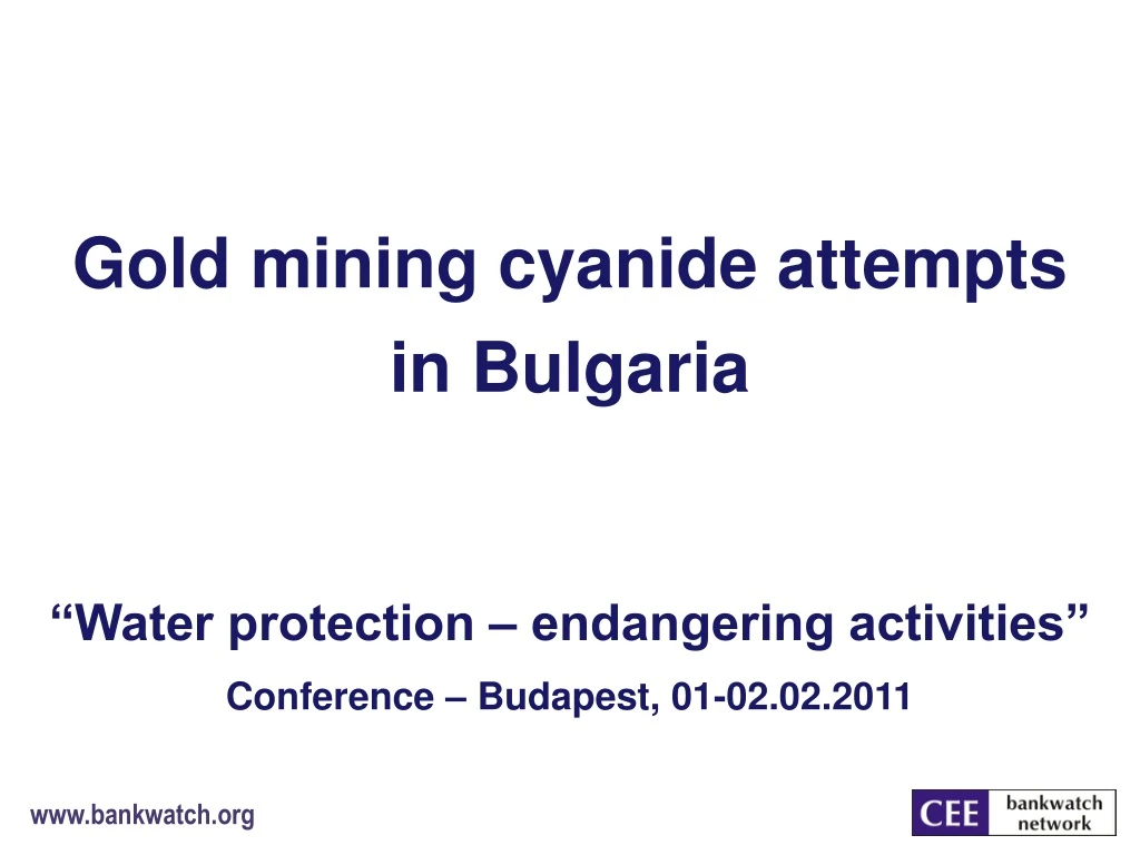 gold mining cyanide attempts in bulgaria water