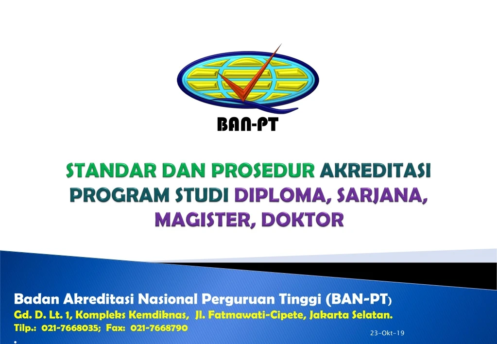 standar dan prosedur akreditasi program studi diploma sarjana magister doktor