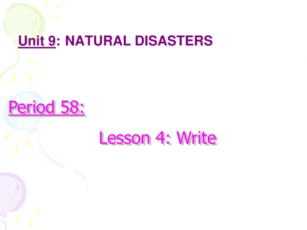 Unit 9 : NATURAL DISASTERS