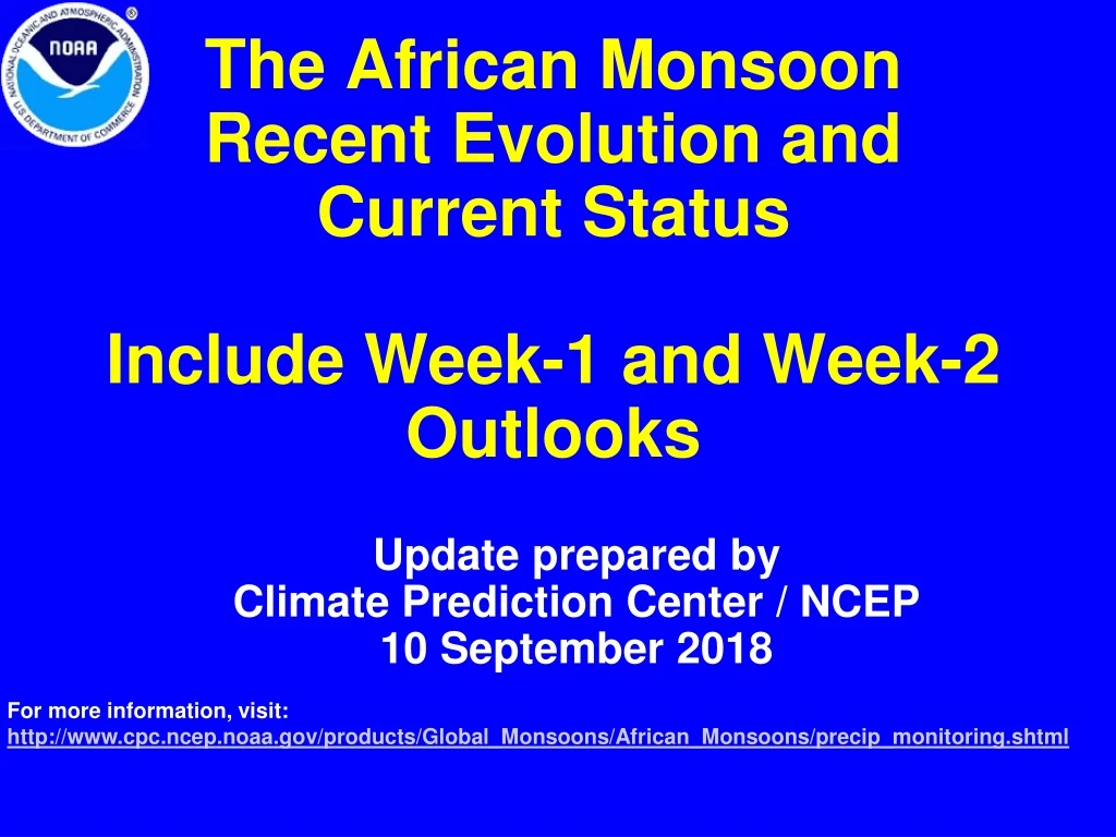 the african monsoon recent evolution and current status include week 1 and week 2 outlooks