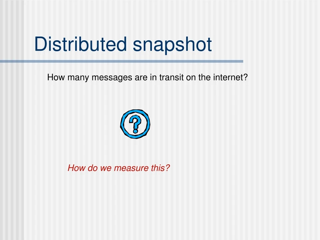 distributed snapshot