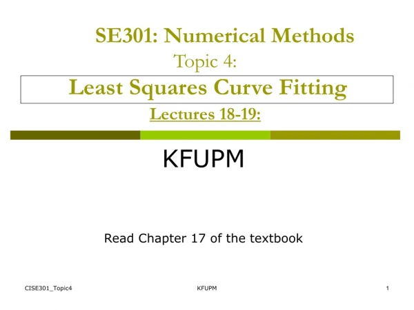 SE301: Numerical Methods Topic 4: Least Squares Curve Fitting Lectures 18-19: