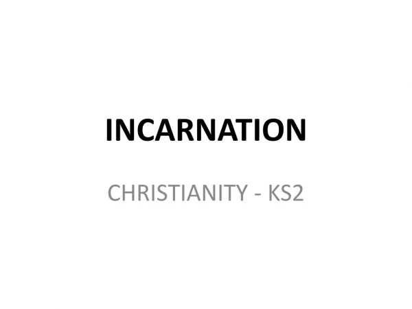 INCARNATION