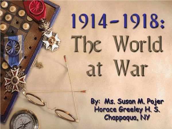 1914-1918: The World at War