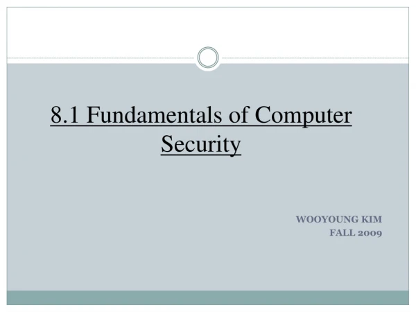 8.1 Fundamentals of Computer Security