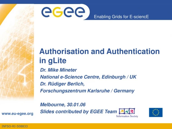 Authorisation and Authentication in gLite