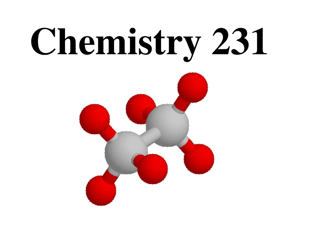 chemistry 231