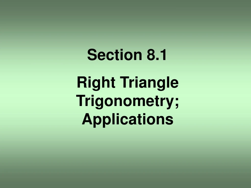 section 8 1 right triangle trigonometry