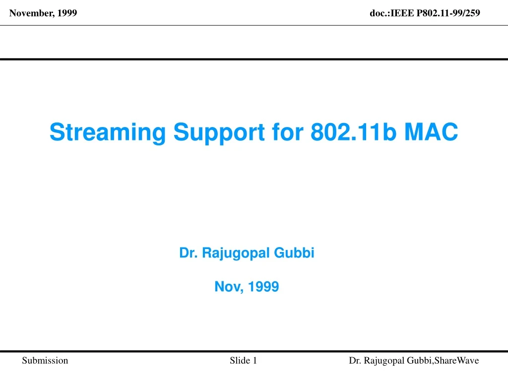 streaming support for 802 11b mac