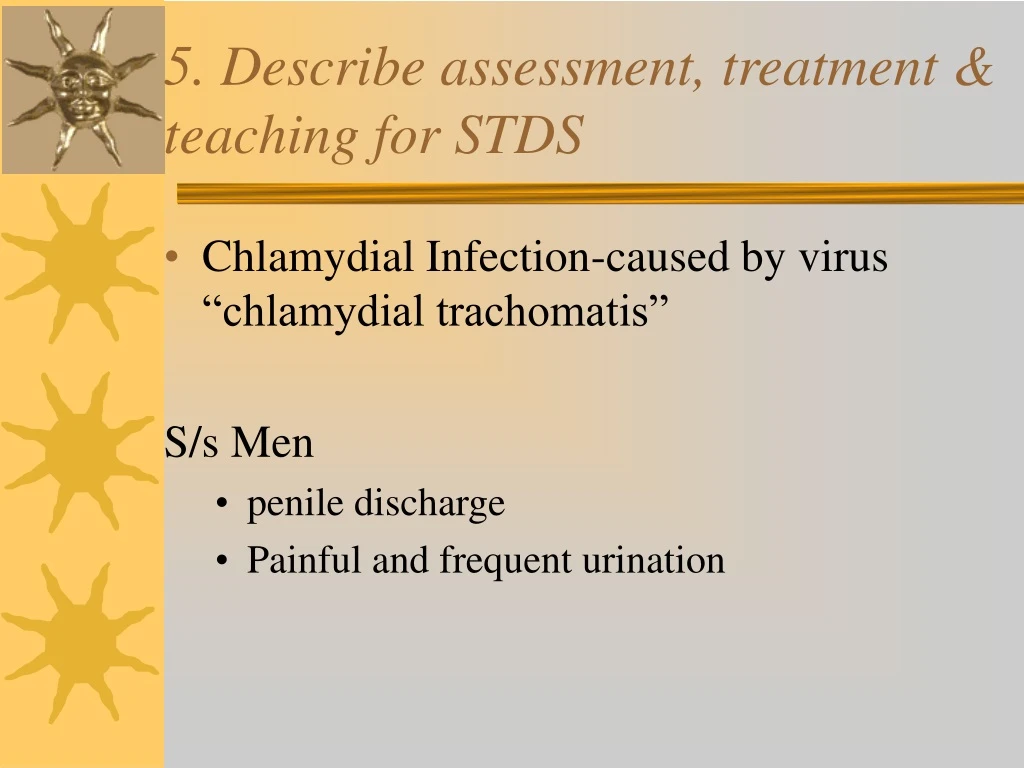 5 describe assessment treatment teaching for stds