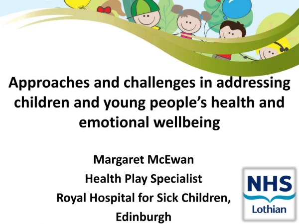 Approaches and challenges in addressing children and young people’s health and emotional wellbeing