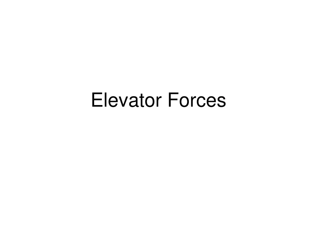 elevator forces