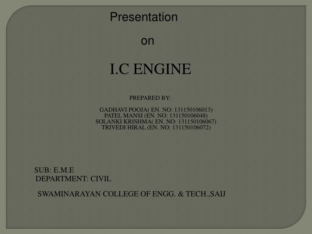 presentation on i c engine prepared by gadhavi