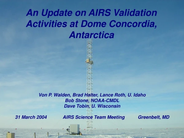 An Update on AIRS Validation Activities at Dome Concordia, Antarctica