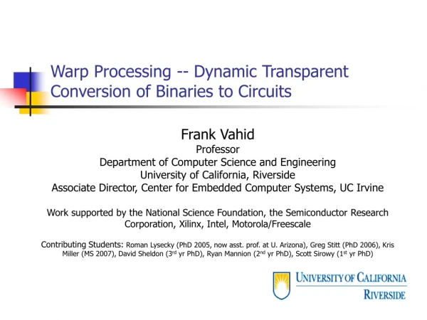 Warp Processing -- Dynamic Transparent Conversion of Binaries to Circuits