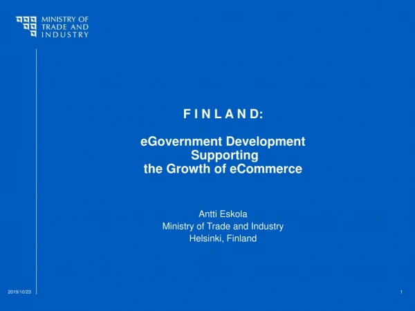 F I N L A N D: eGovernment Development Supporting the Growth of eCommerce