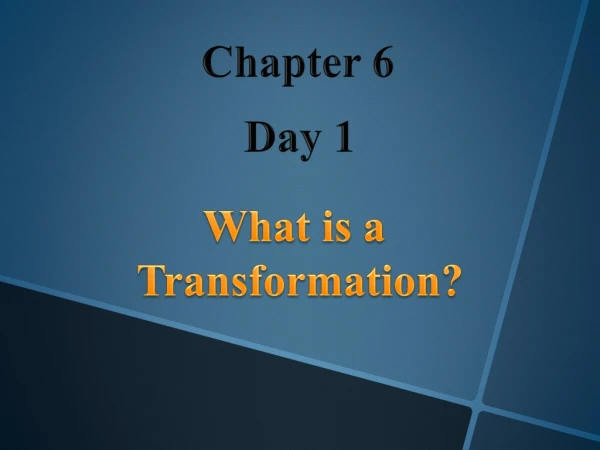 What is a Transformation?