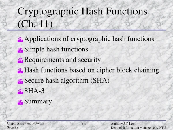 Cryptographic Hash Functions (Ch. 11)