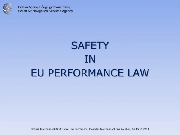 SAFETY IN EU PERFORMANCE LAW