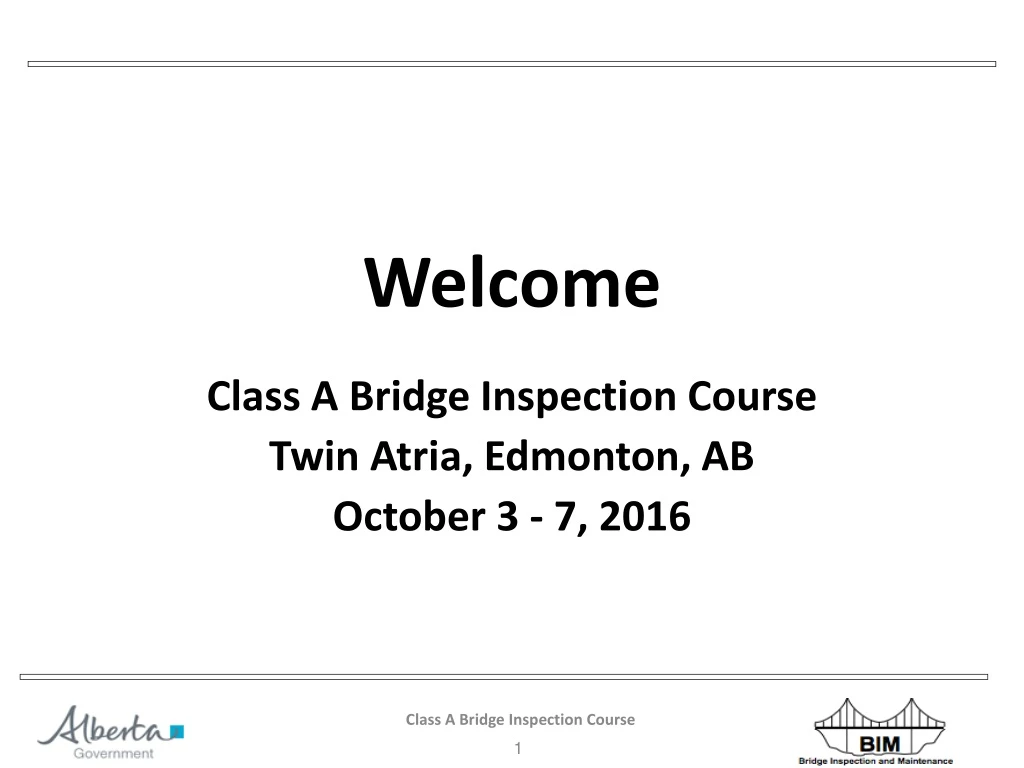 class a bridge inspection course twin atria edmonton ab october 3 7 2016