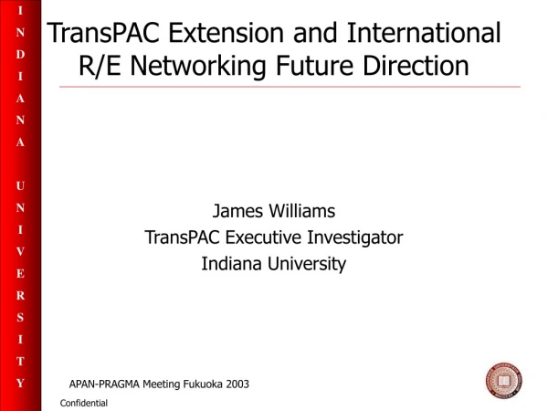 TransPAC Extension and International R/E Networking Future Direction