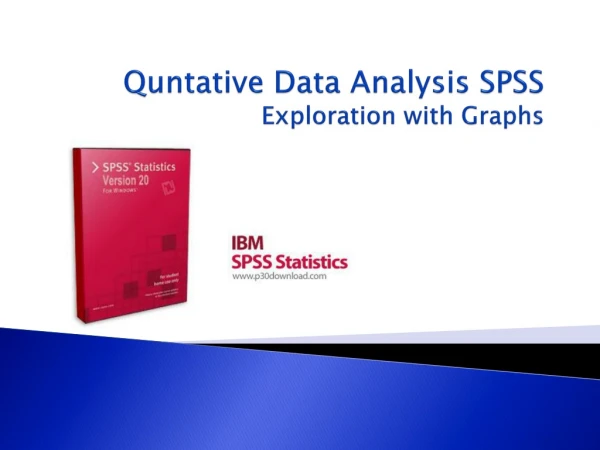 Quntative Data Analysis SPSS Exploration with Graphs