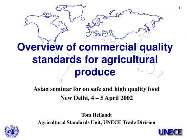 Asian seminar for on safe and high quality food New Delhi , 4 – 5 April 200 2 Tom Heilandt