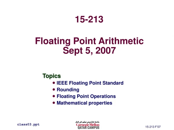 Floating Point Arithmetic Sept 5, 2007