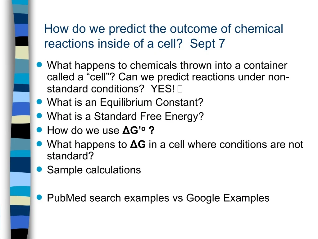 how do we predict the outcome of chemical reactions inside of a cell sept 7
