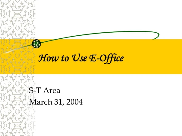How to Use E-Office