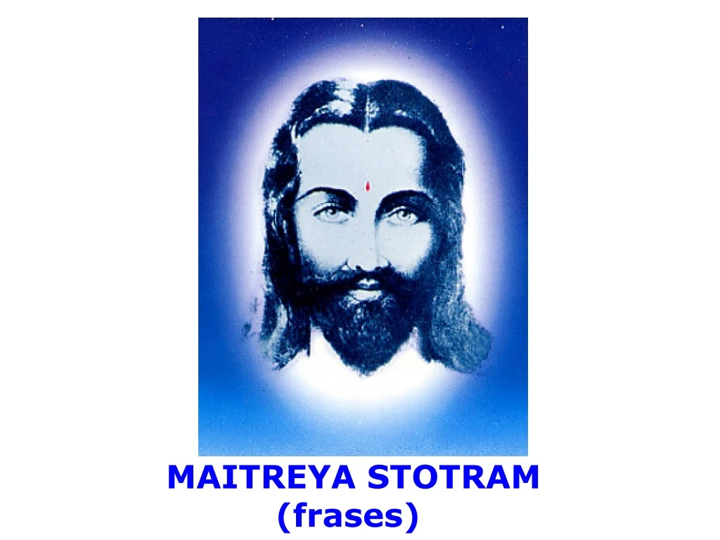 maitreya stotram frases