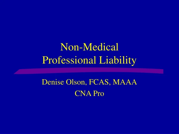 Non-Medical Professional Liability