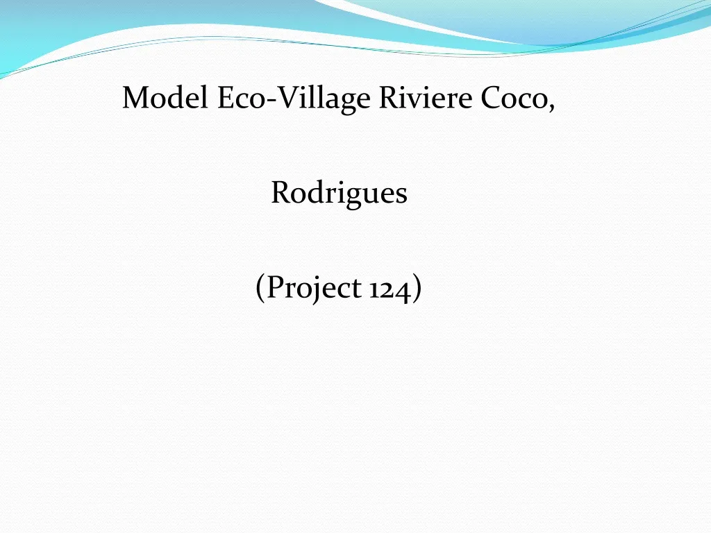 model eco village riviere coco rodrigues project